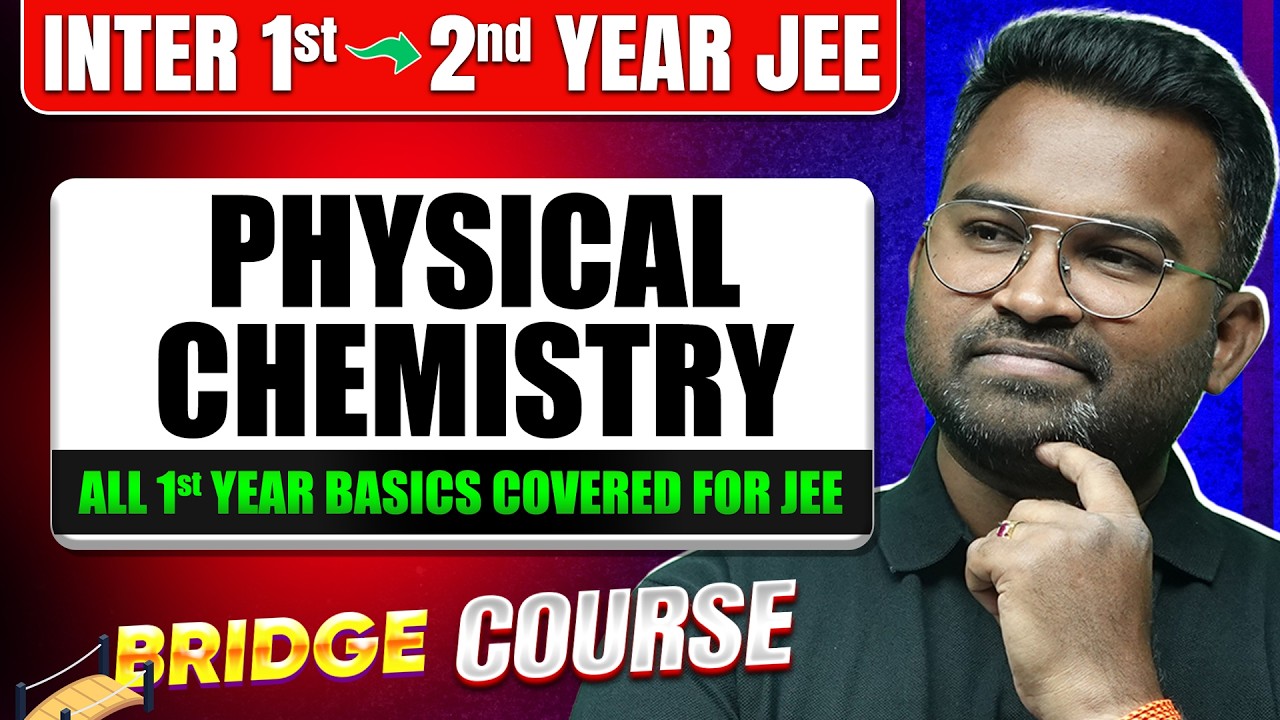 ALL Basics of Physical Chemistry 🔥| JEE 2027 Bridge Course | Inter 1st to 2nd Year | Telugu