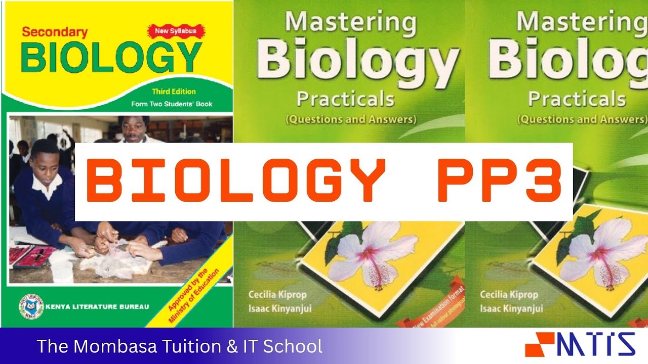 KCSE BIOLOGY PAPER 3: FULL SYLLABUS & PRACTICAL EXAM BREAKDOWN (2025 GUIDE)