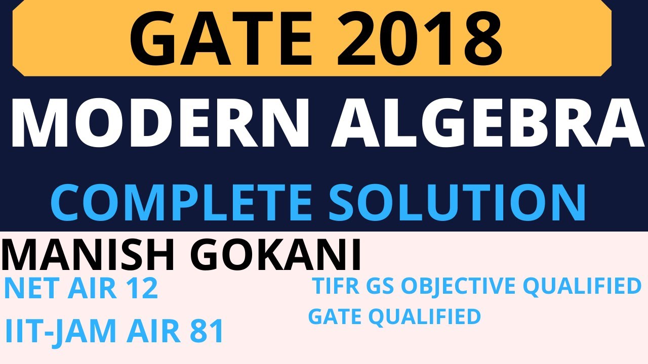 GATE 2018 MODERN ALGEBRA COMPLETE SOLUTION