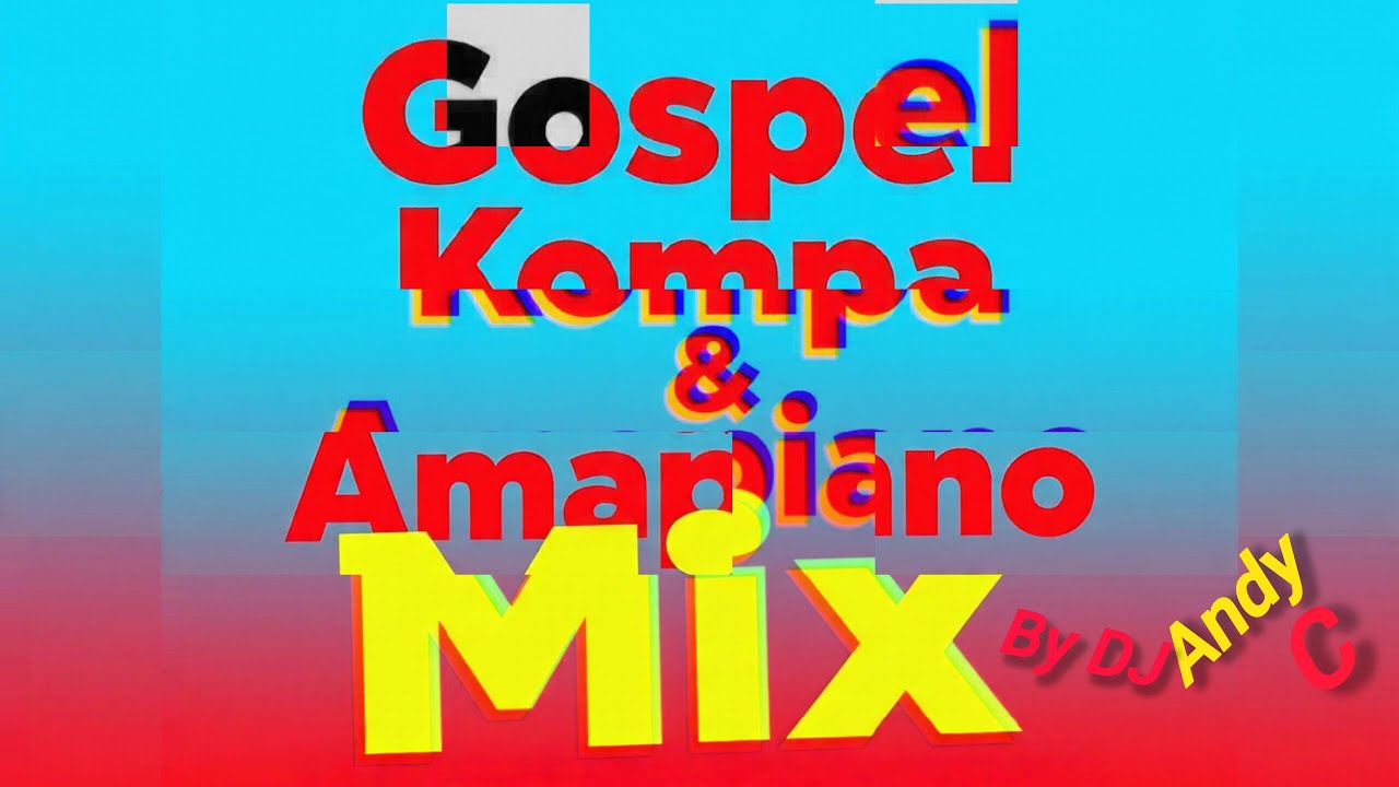 2025 AMAPIANO| KONPA GOSPEL MIX  - BENEDICT MIXTAPE VOL 006FT DJ ANDY