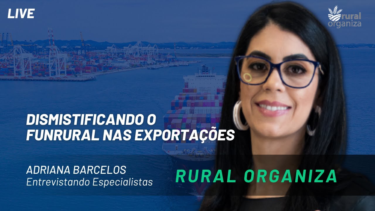 Como funciona o funrural nas exporta&ccedil;&otilde;es?|  #gest&atilde;orural Rural Organiza