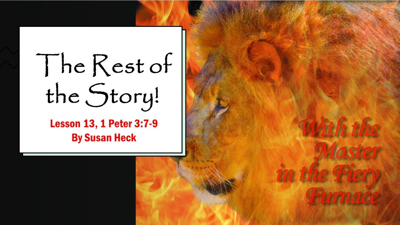 1 Peter Lesson 13 – The Rest of the Story!, 1 Peter 3:7-9