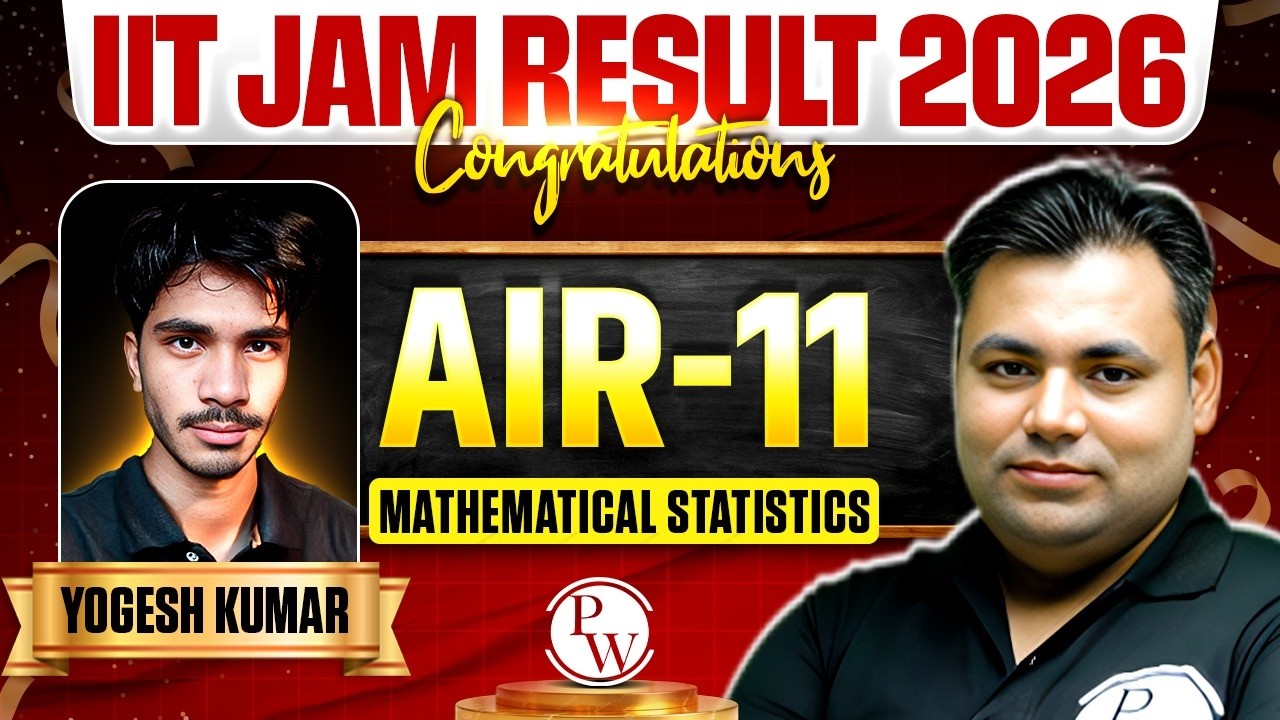 IIT JAM 2026 AIR 11 Mathematical Statistics Topper Interview &ndash; Yogesh Kumar Strategy & Success Story