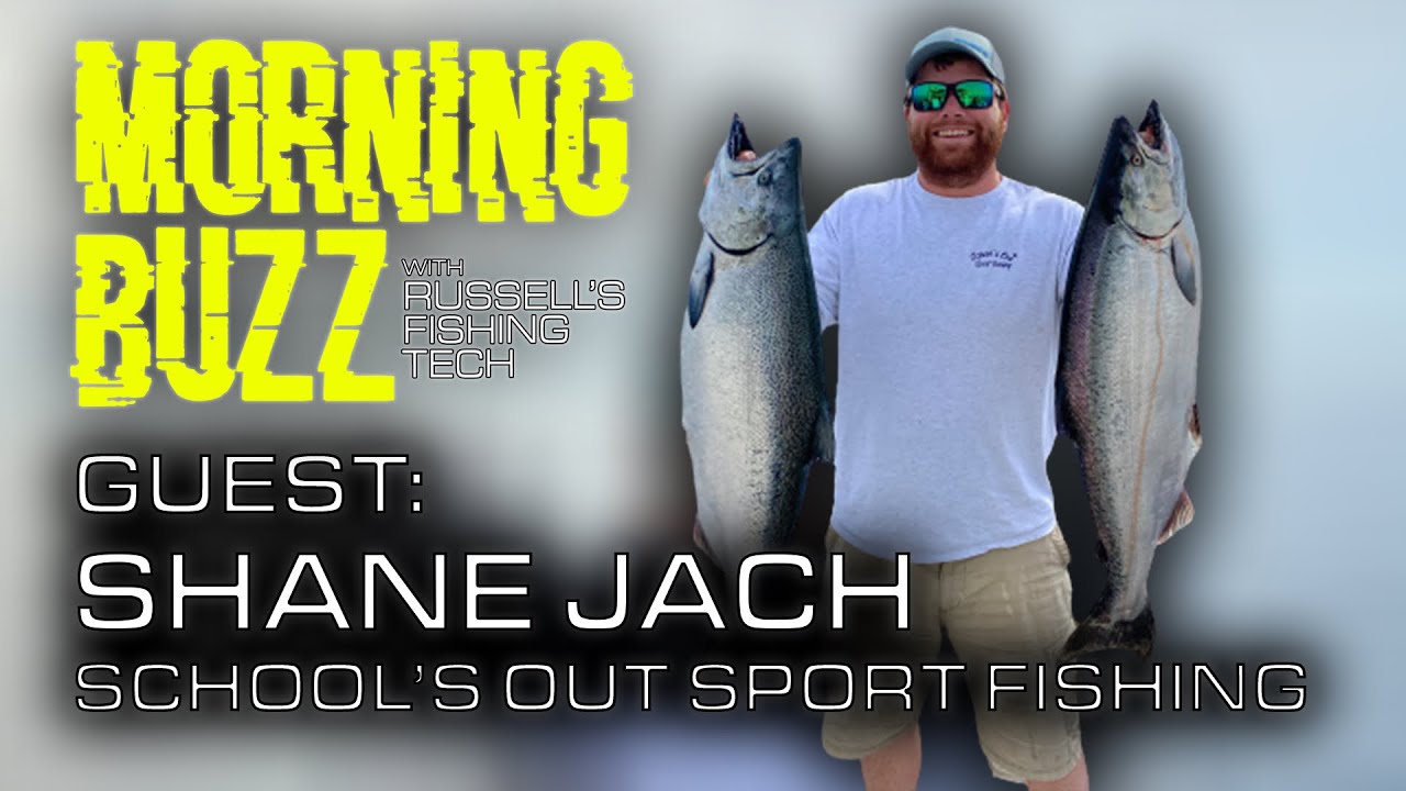 Morning Buzz #11 Shane Jach Schools Out Sport Fishing