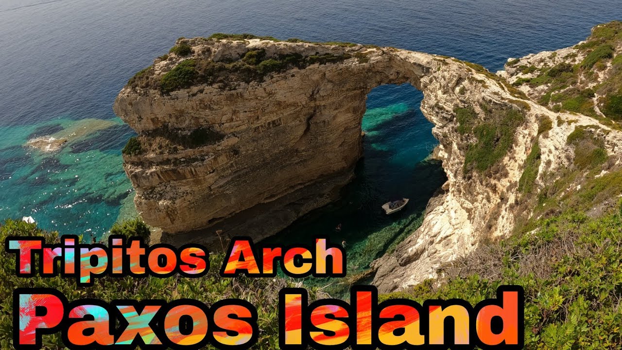 TRIPITOS ARCH, PAXOS || GREECE TRIP 2021