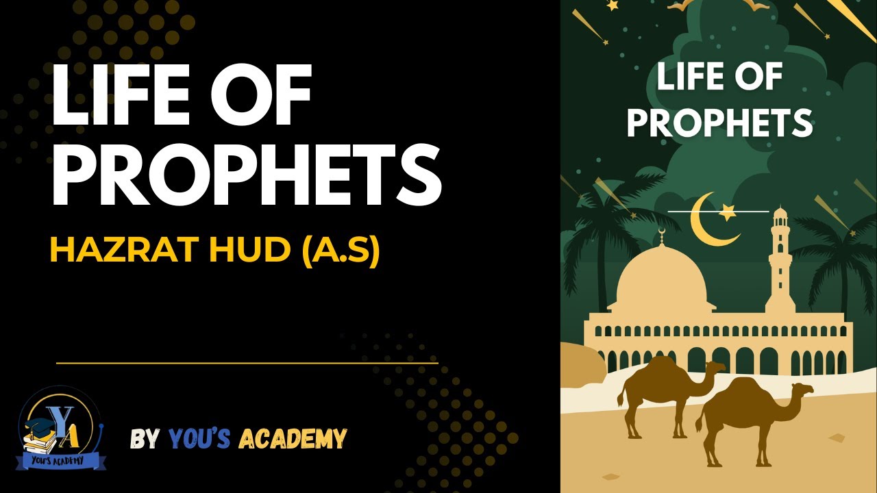 Hazrat Hud (A.S.) | The Prophet Sent to the People of Aad | Islamic History for Kids and Adults