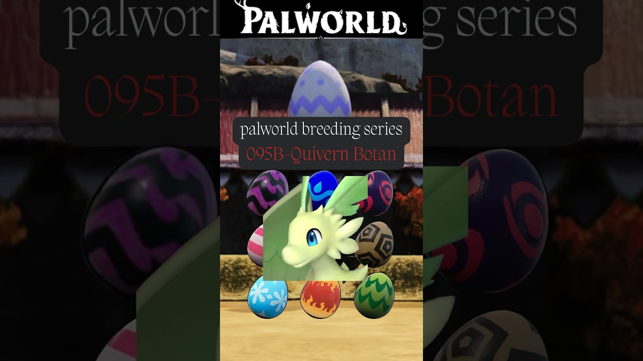Quivern Botan Breeding | Full Palworld Breeding Series #palworld #breeding #pals
