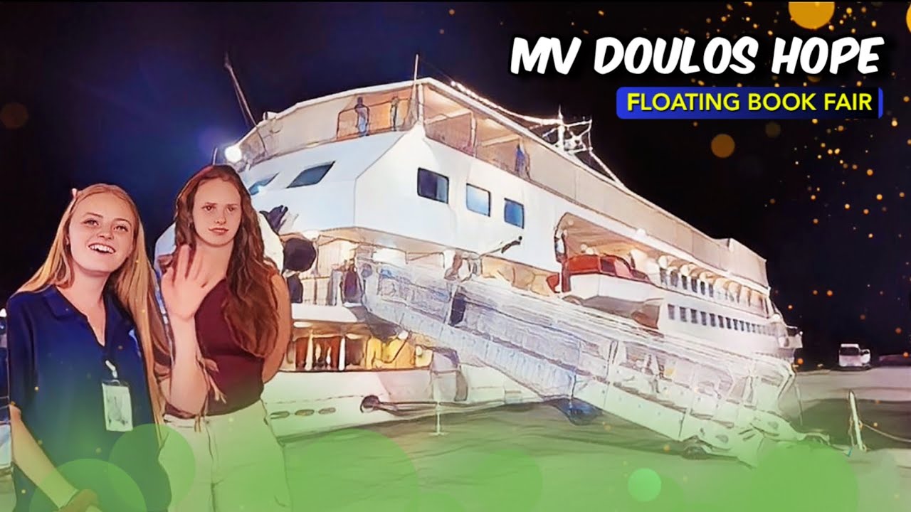 🐵 [HD #CEBU 🇵🇭 ] The Floating Book Fair : The Arrival of MV Doulos Hope in Cebu