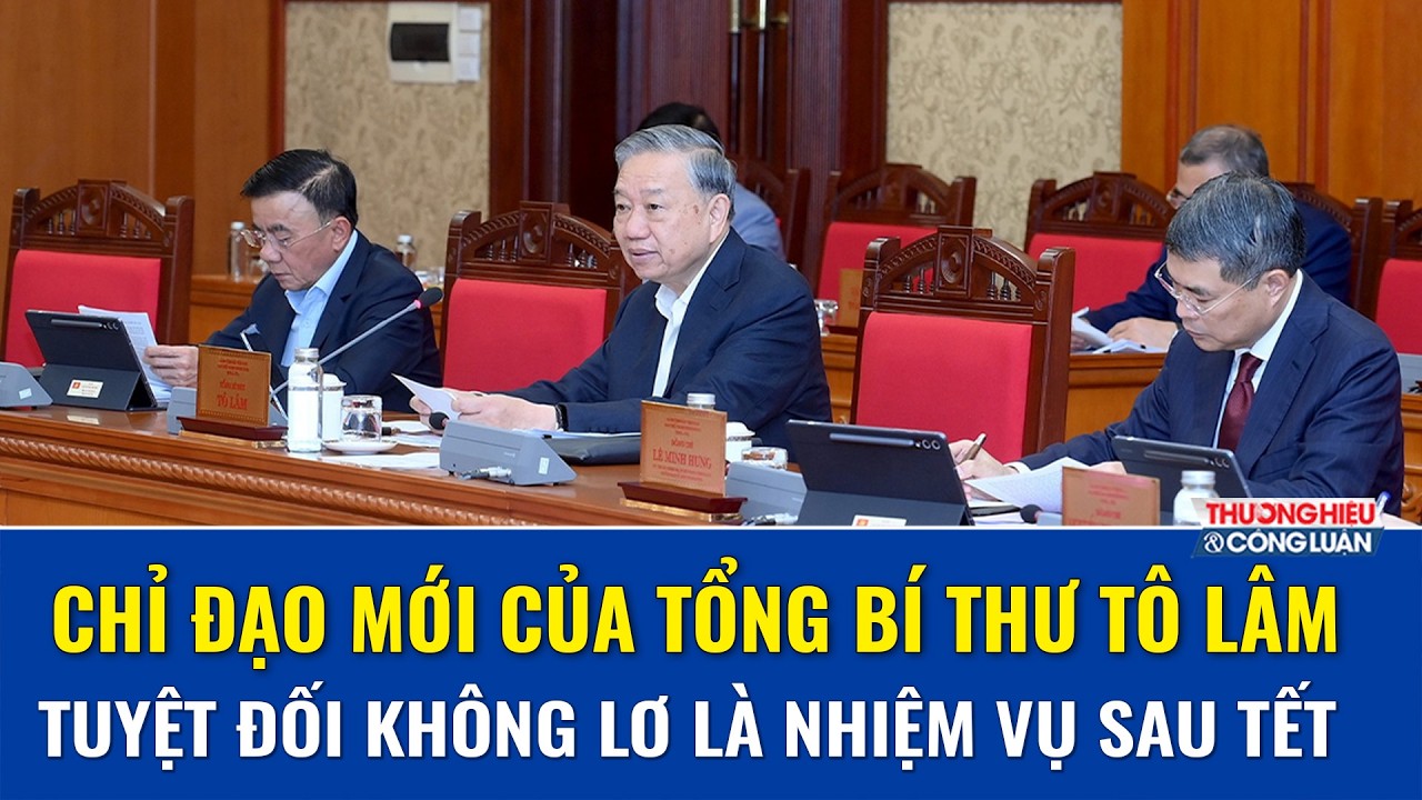 Tổng Bí thư Tô Lâm: Không để tồn tại tâm lý tháng Giêng là tháng ăn chơi
