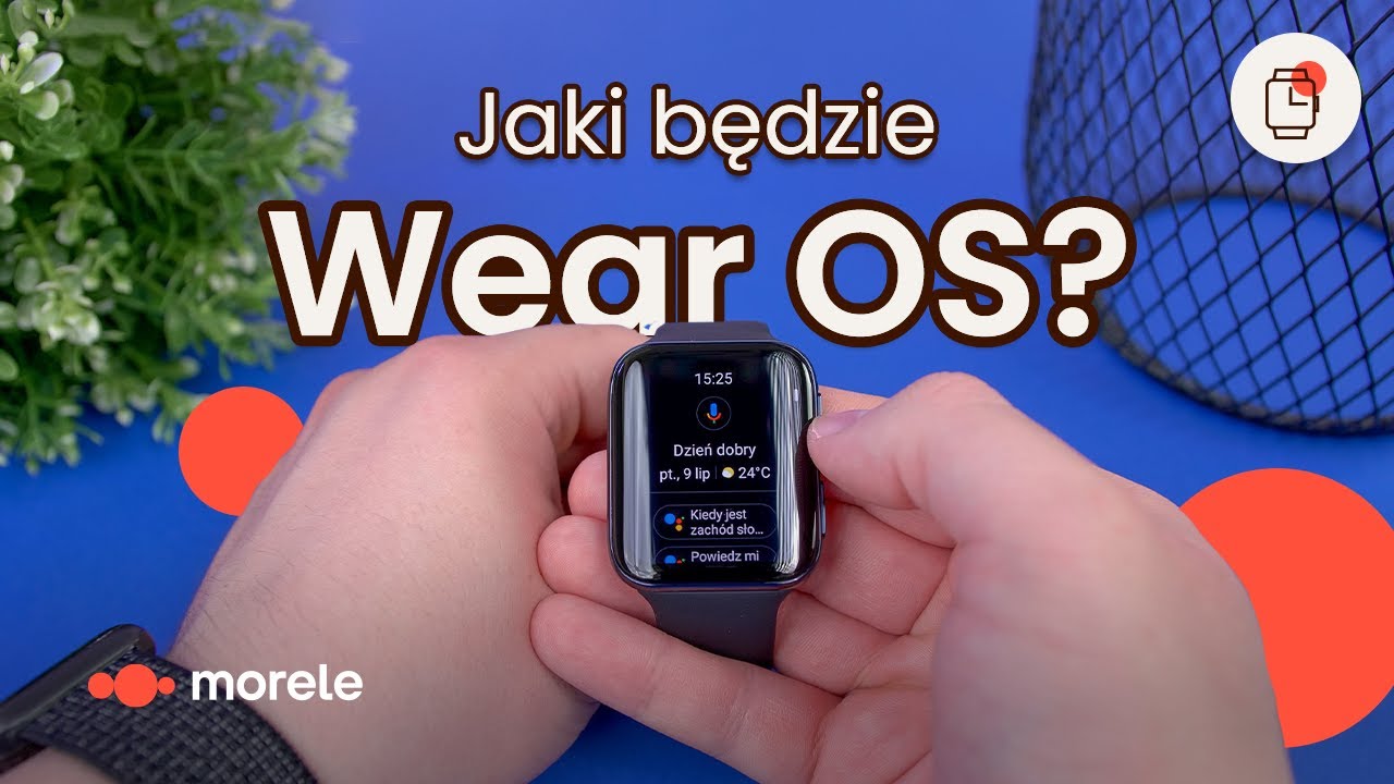 Jaka przyszłość czeka system WearOS? feat. OPPO Watch ⌚