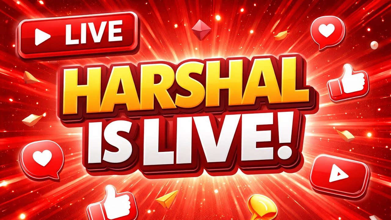 Harshalplayzz is live