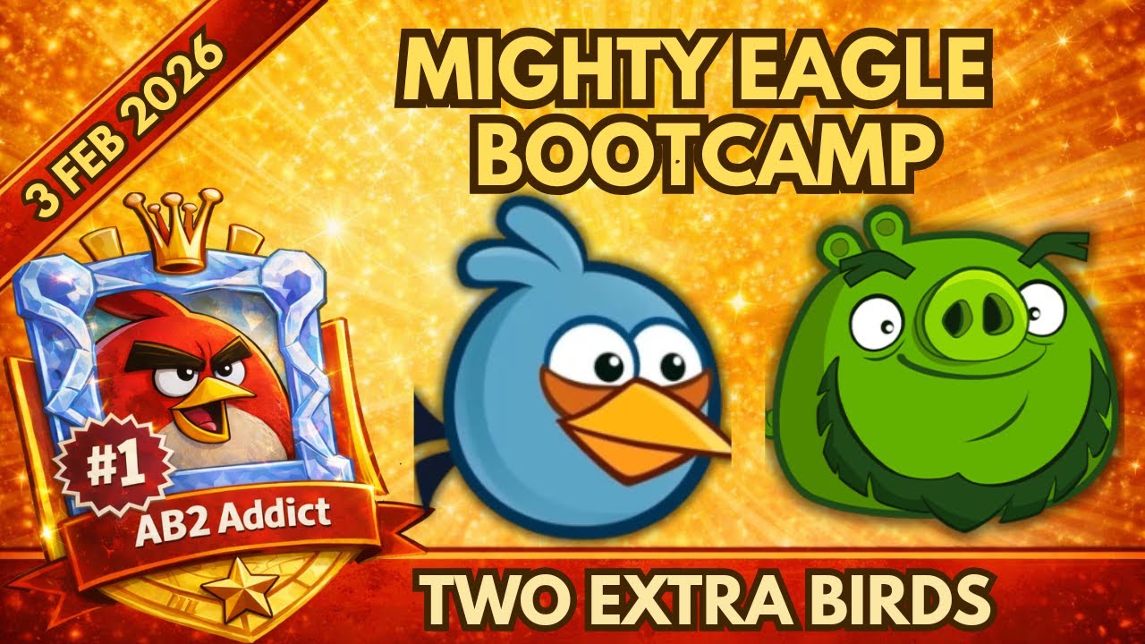 Angry Birds 2 - Mighty Eagle Bootcamp Today - 3 Feb 2026 + Daily Challenge + MEBC + Arena