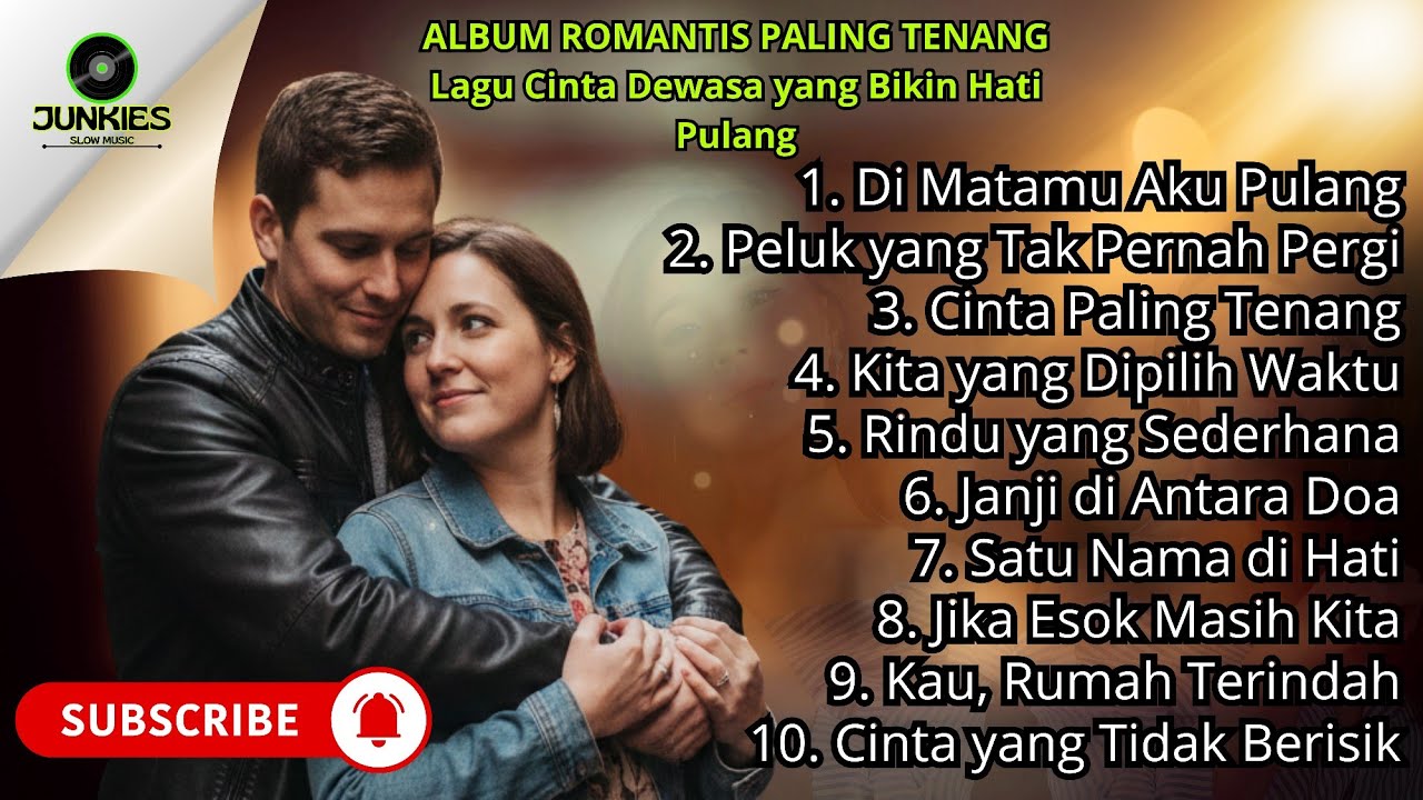 💿 ALBUM CINTA YANG TIDAK BERISIK[[ Kumpulan Lagu Romantis Tentang Pulang, Tenang, dan Bertahan]]