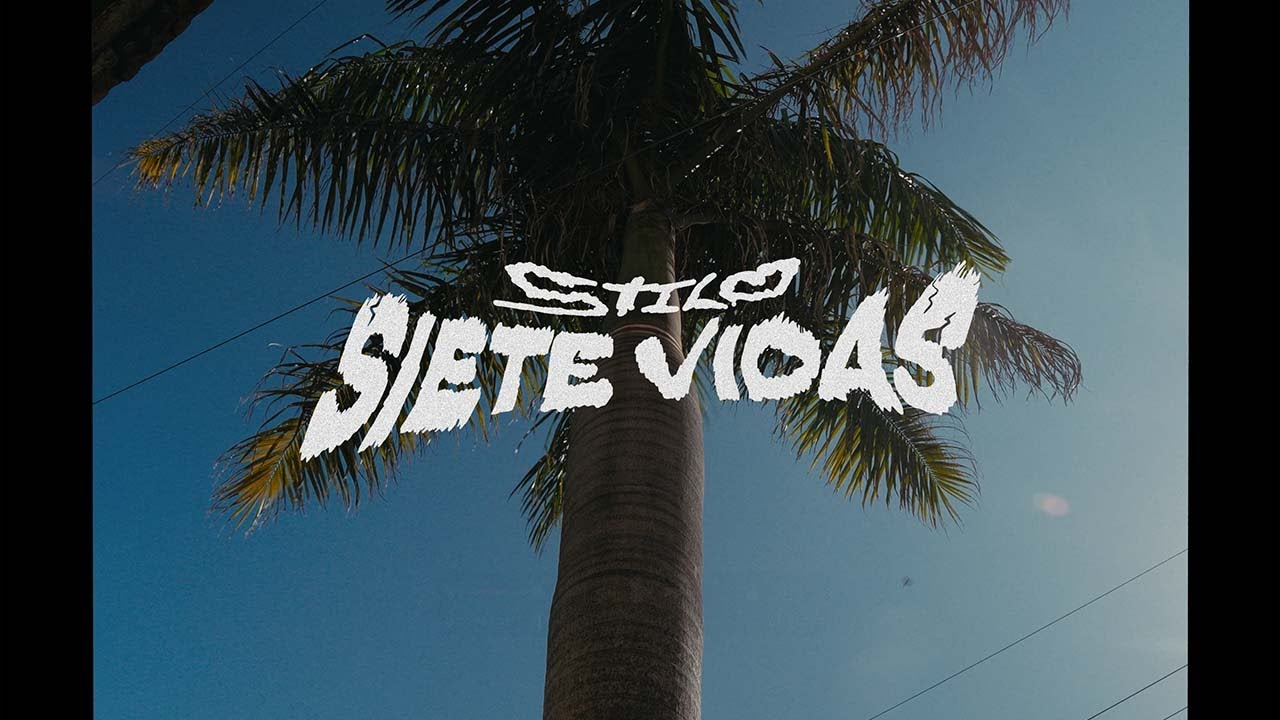 Stilo - Siete Vidas (Video Oficial)