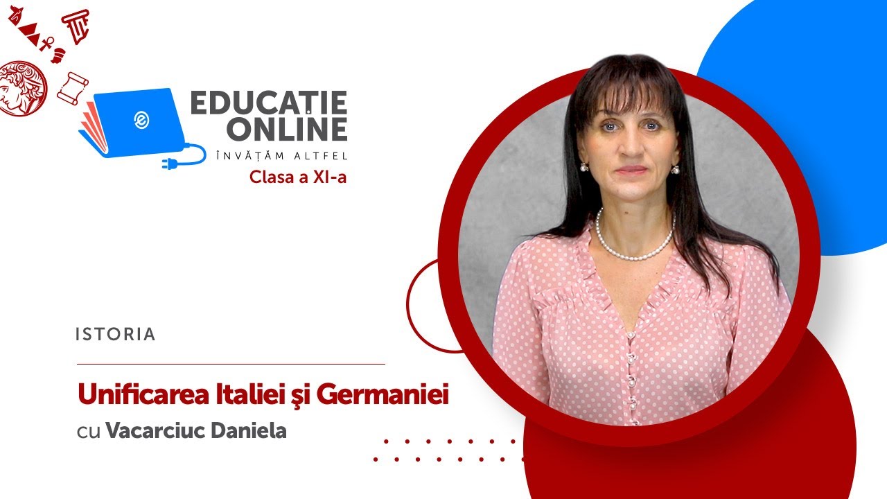 Istoria, clasa a XI-a, Unificarea Italiei şi Germaniei