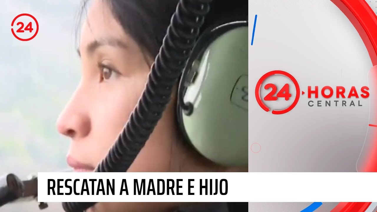 Rescatan a madre e hijo aislados en Alto Biobío