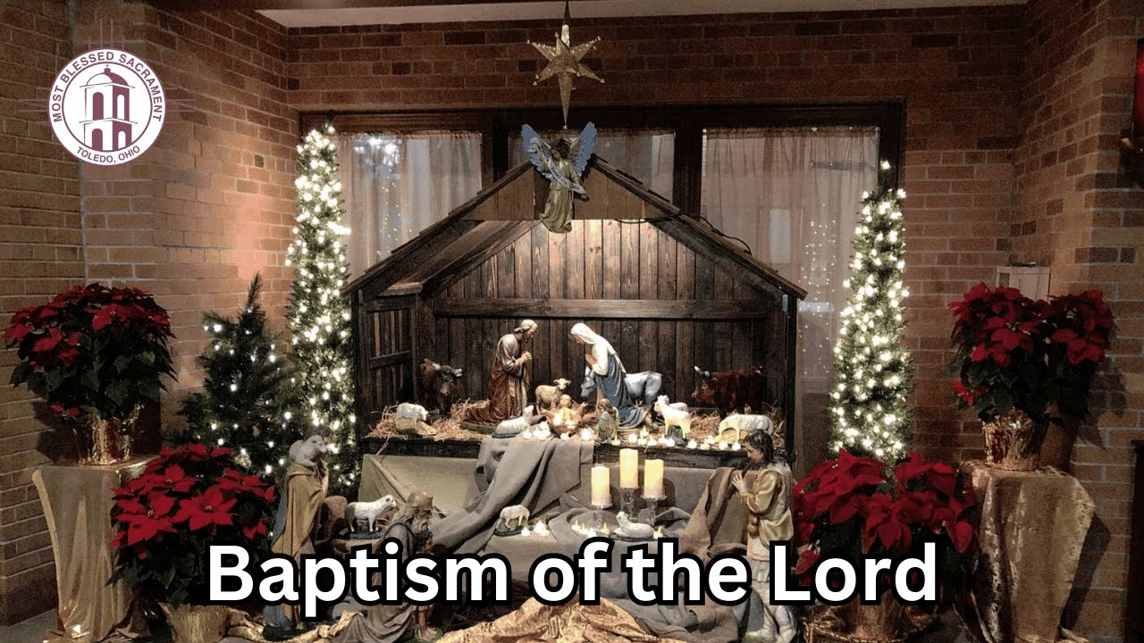 Sunday 9:00am (Contemporary) Mass for the Feast of the Baptism of the Lord