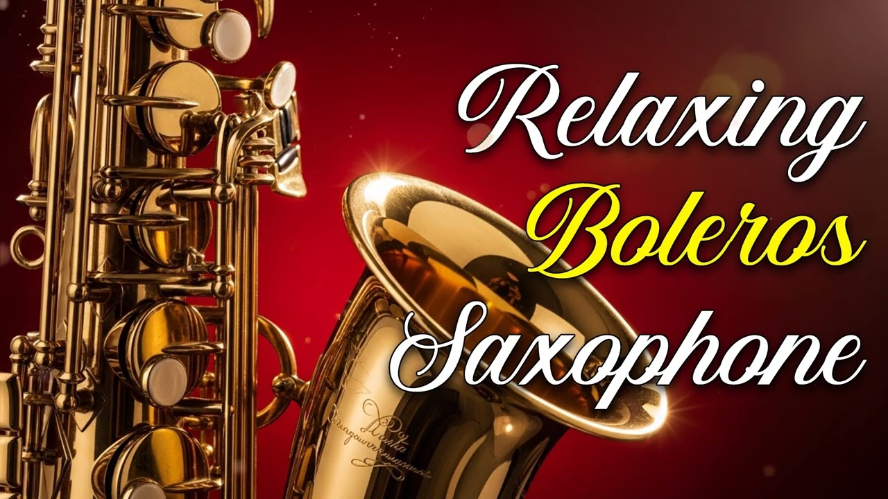 Boleros del Alma – Saxofón que Enamora