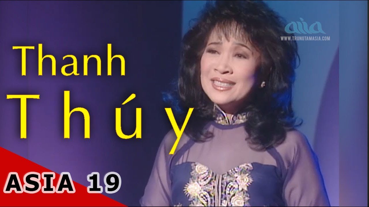 Một Chuyến Bay Đêm - Thanh Thúy | ASIA 19