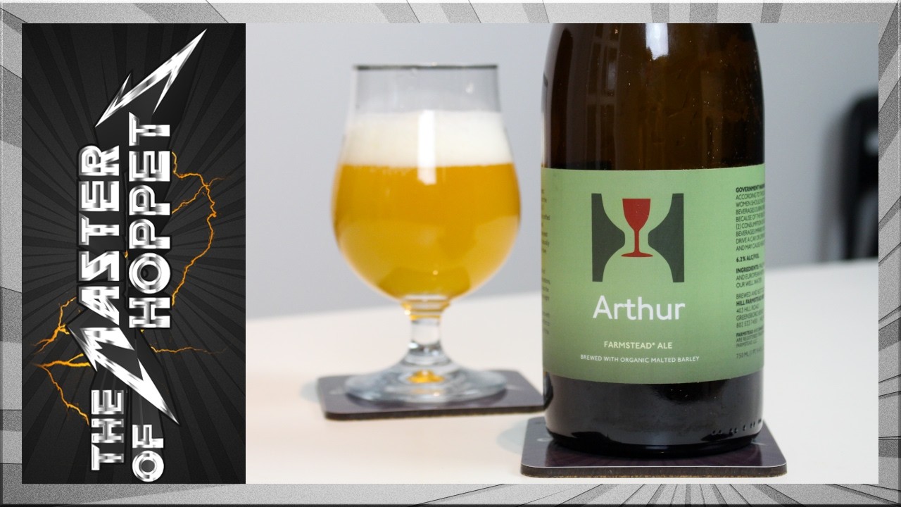 Hill Farmstead Arthur | TMOH - Beer Revisit