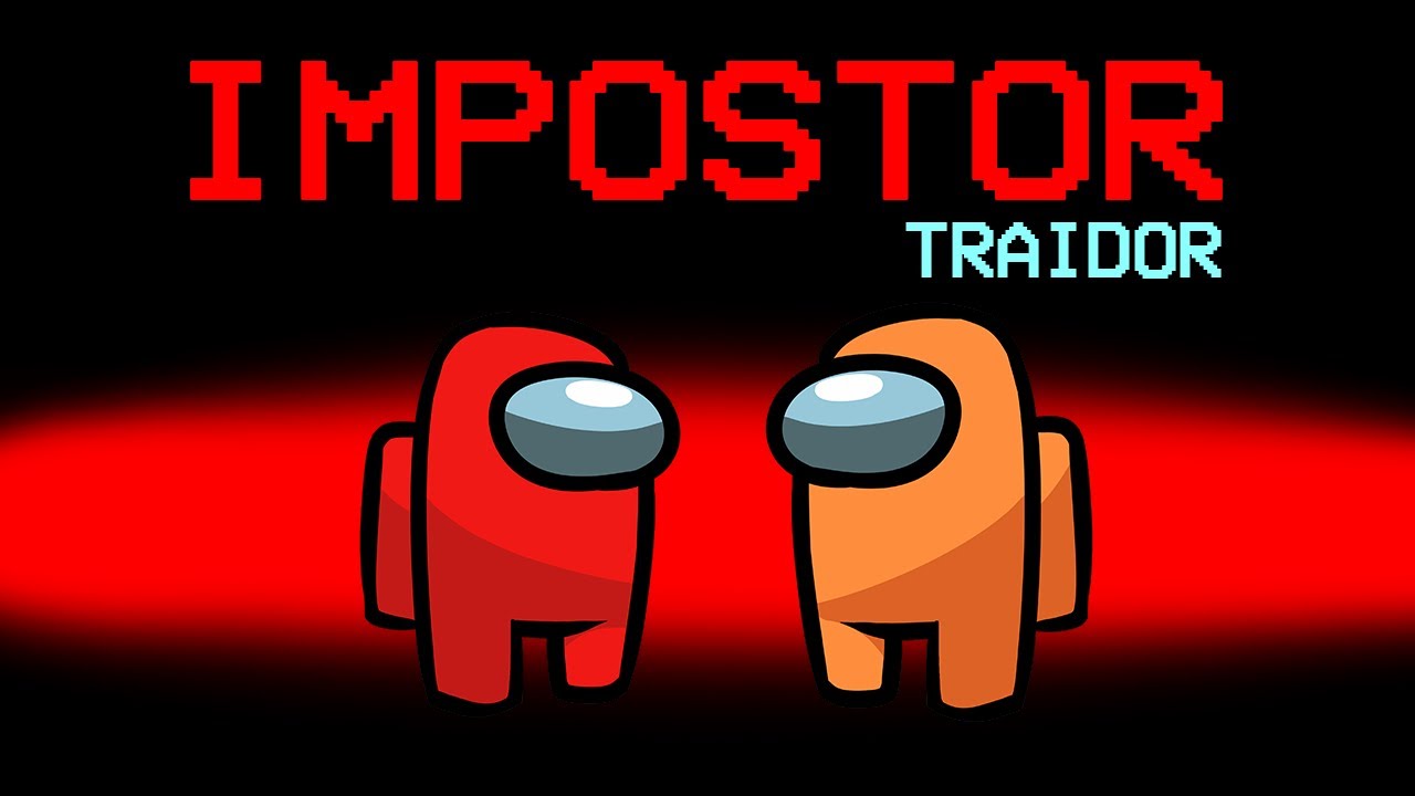 IMPOSTORES TRAIDORES - Among Us