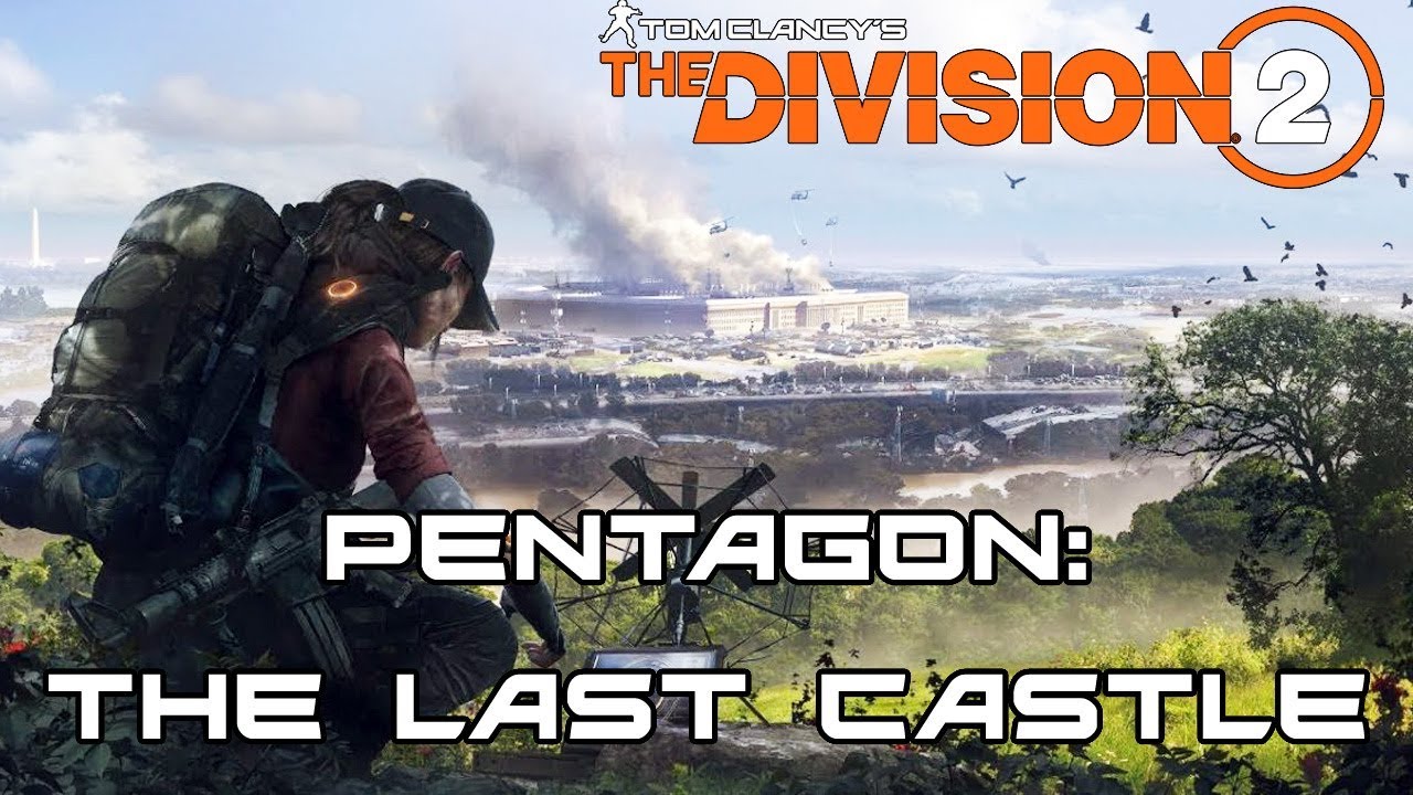 The Division 2 Full Walkthrough - PENTAGON: THE LAST CASTLE