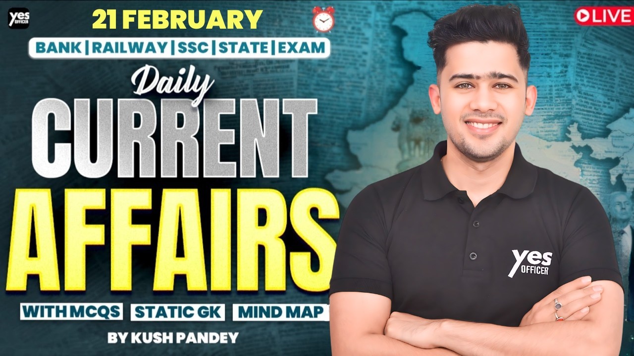 🔴 21 February 2026 | Daily Current Affairs | For Bank, Insurance & SSC Exams