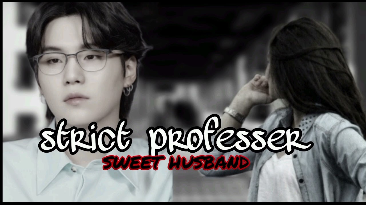 Strict professer but sweet husband 😇🥰 (ONESHOT) / suga ff __ voice over tamil 💜✨