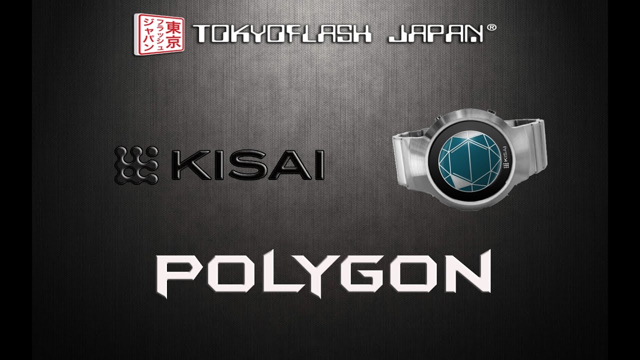 Zegarek Kisai Polygon  - czyli czas według Tokyoflash
