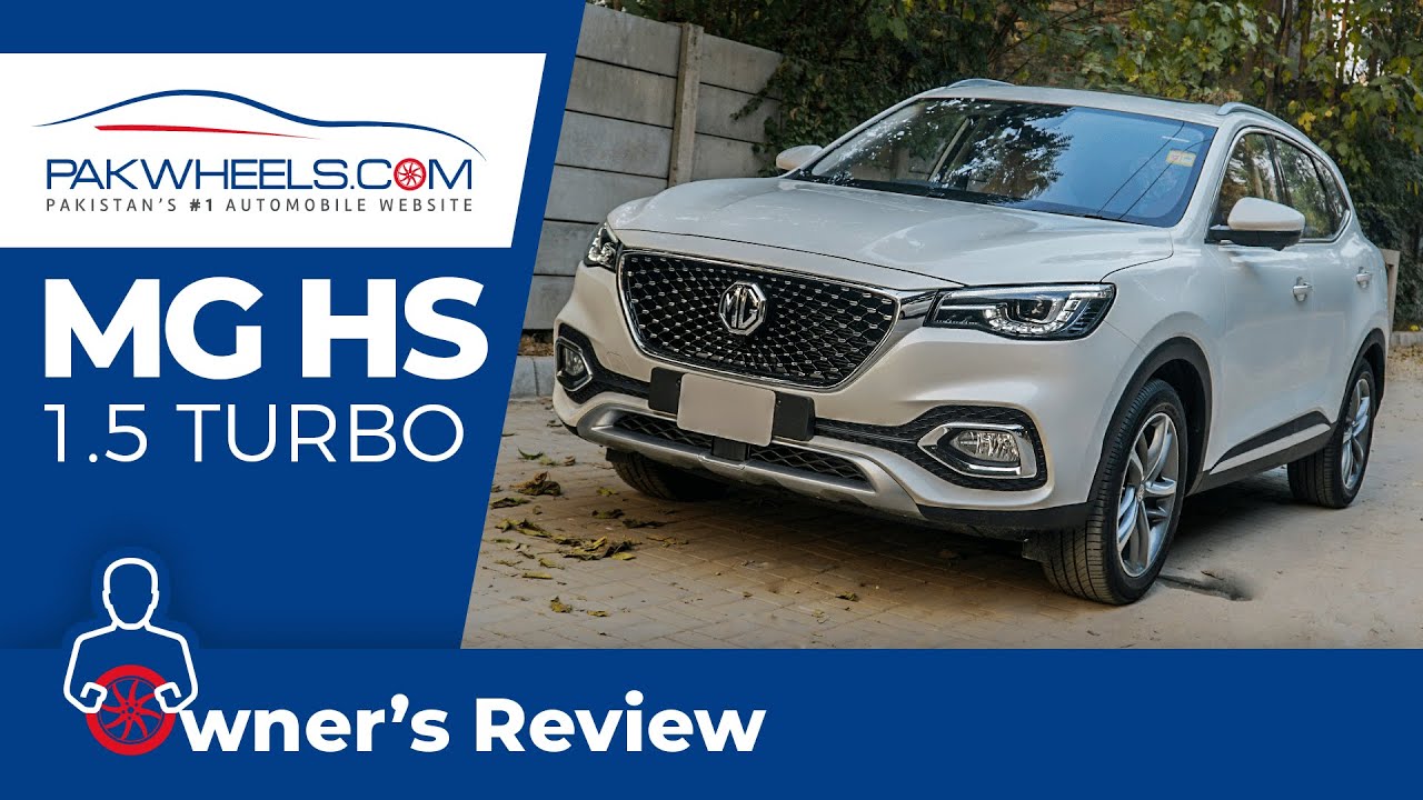 MG HS | Owner's Review: Price, Specs & Features | PakWheels