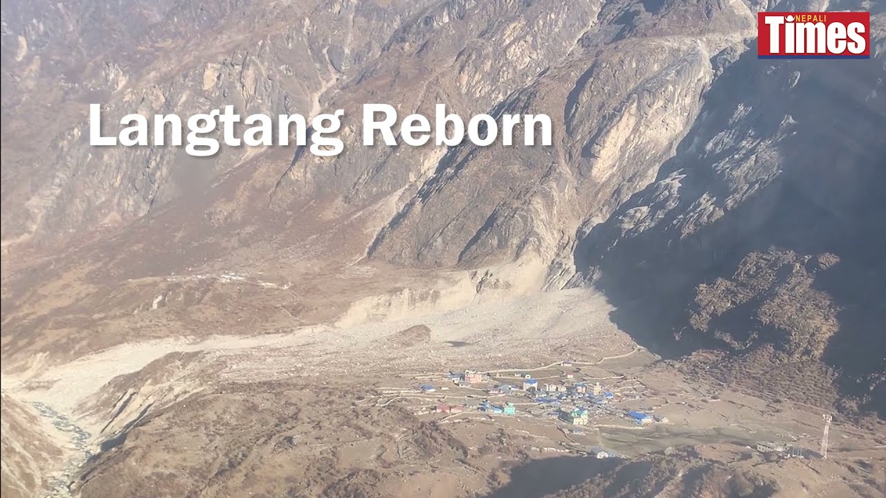 Langtang Reborn: Rebuilding post 2015 Nepal earthquake