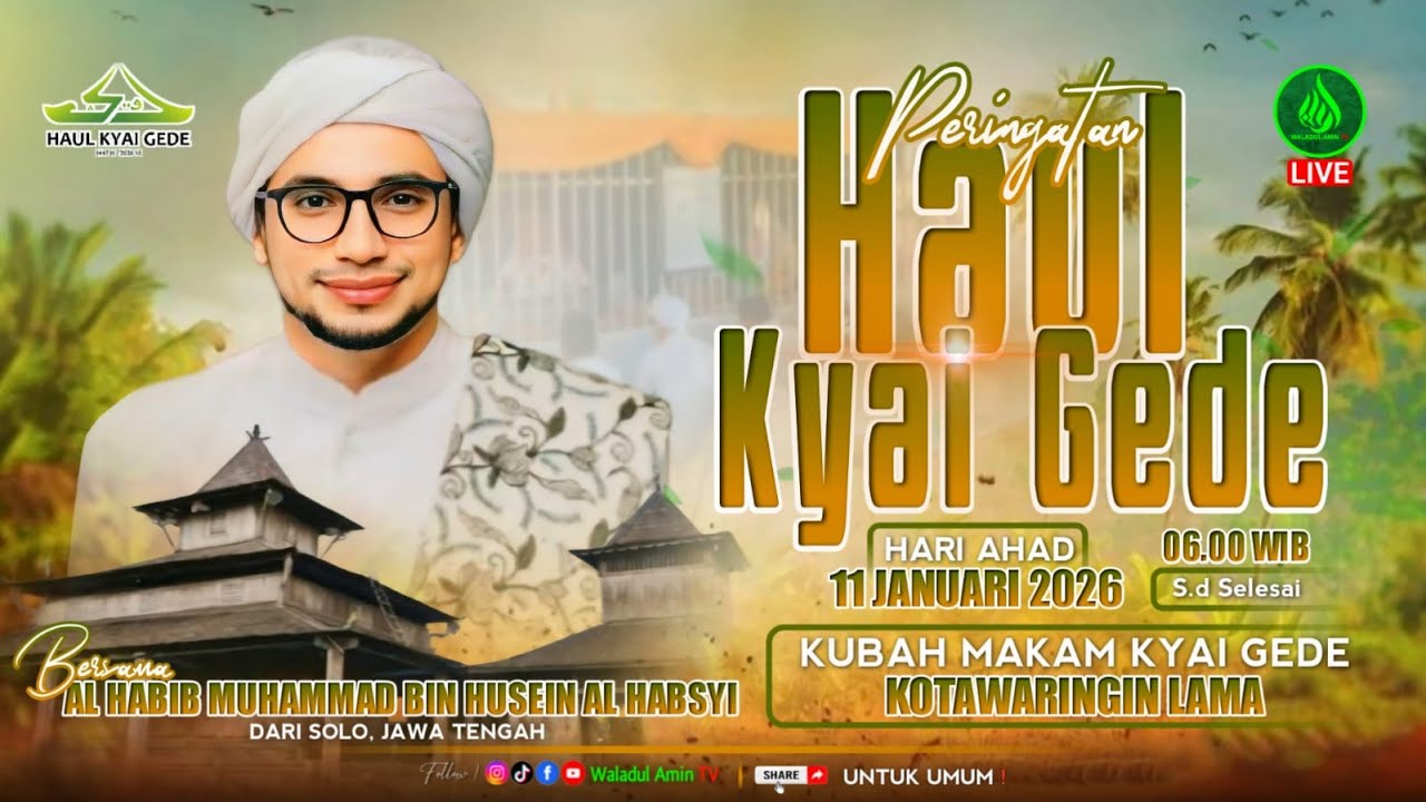 Haul Kyai Gede Tahun 2026/1447H Bersama Al Habib Muhammad Bin Husein Al Habsyi (Dari Solo)