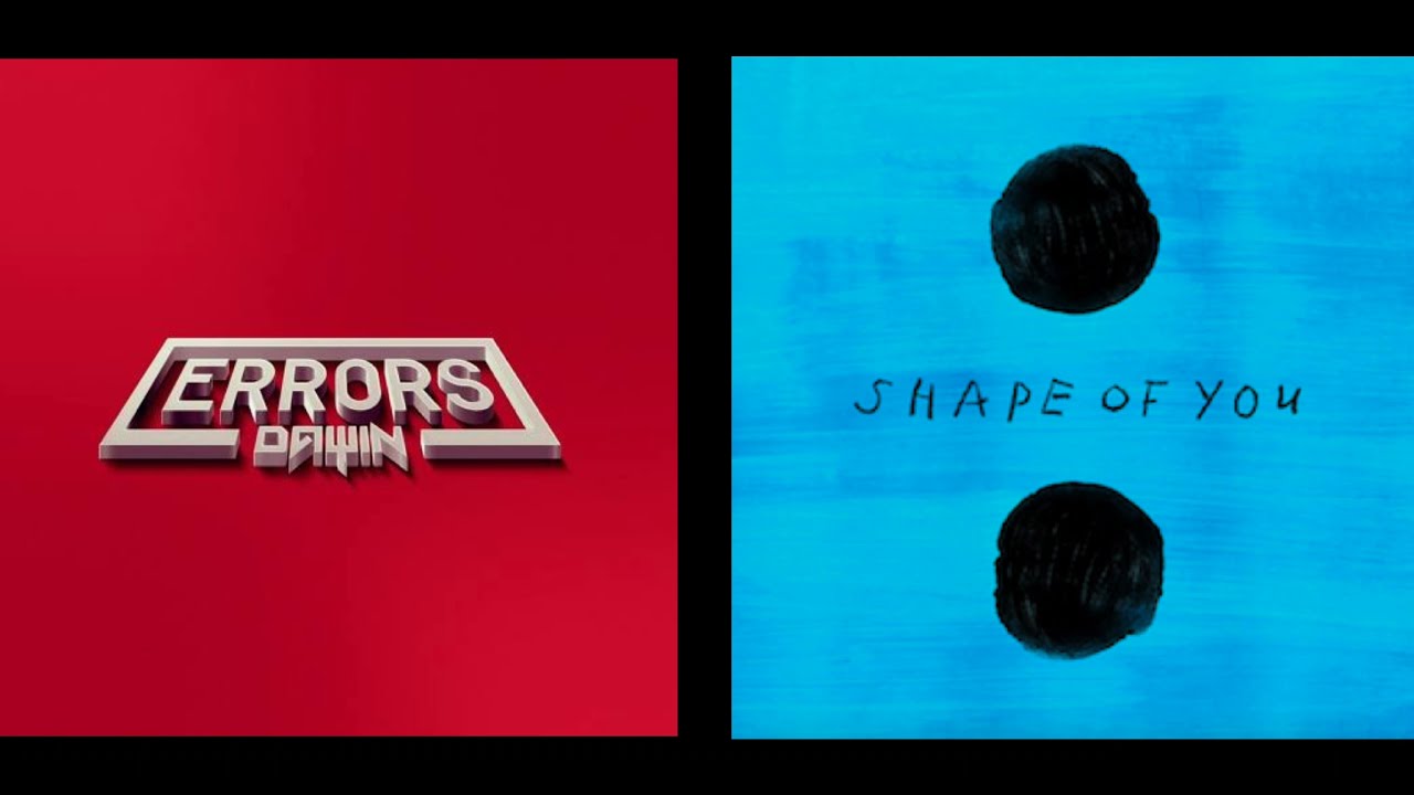 Ed Sheeran-Shape Of You & Errors (MASHUP)(ft. Dawin)