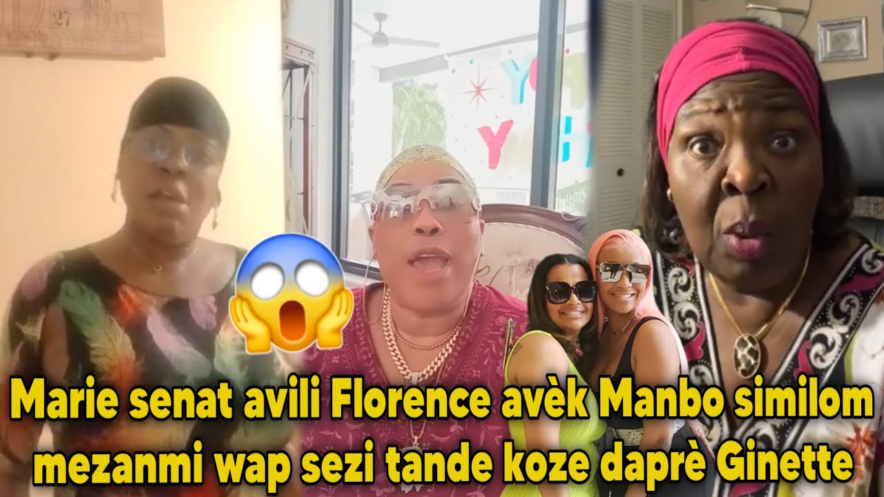 Marie senat avili Florence avèk Manbo similom mezanmi wap sezi tande koze daprè Ginette
