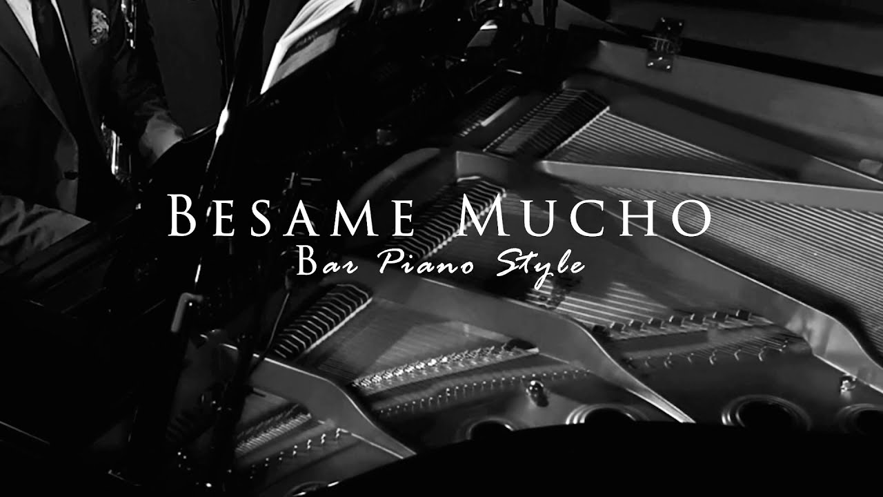 Consuelo Vel&aacute;zquez - B&eacute;same Mucho (Bar Piano Style)