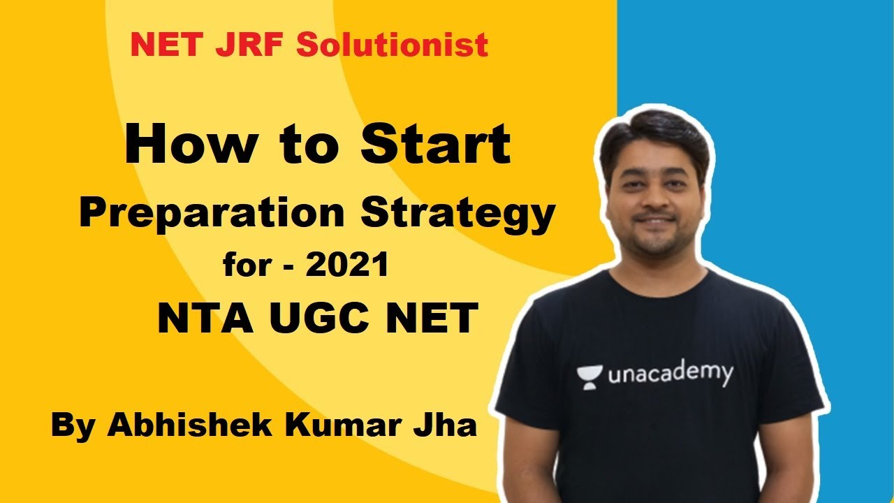 How to Start | Preparation Strategy - 2021 | NTA UGC NET | By Abhishek Kumar Jha
