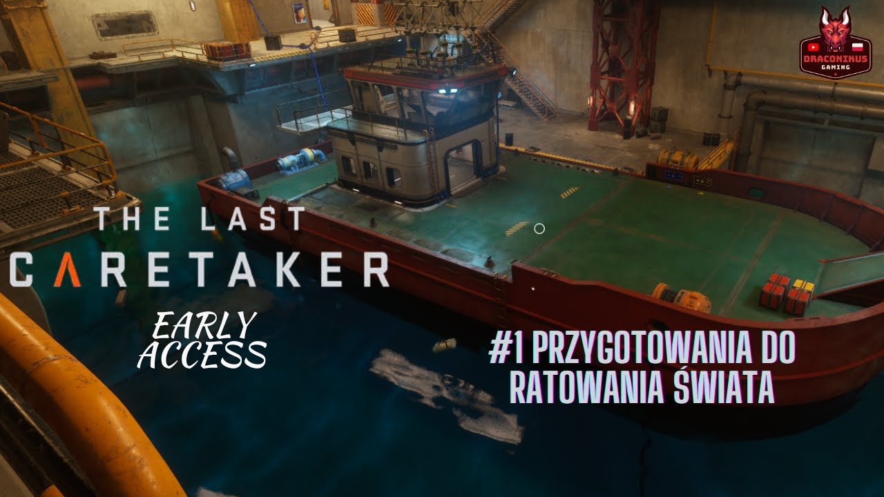 [PL]Zagrajmy w: The Last Caretaker: #1 Przygotowania do ratowania świata