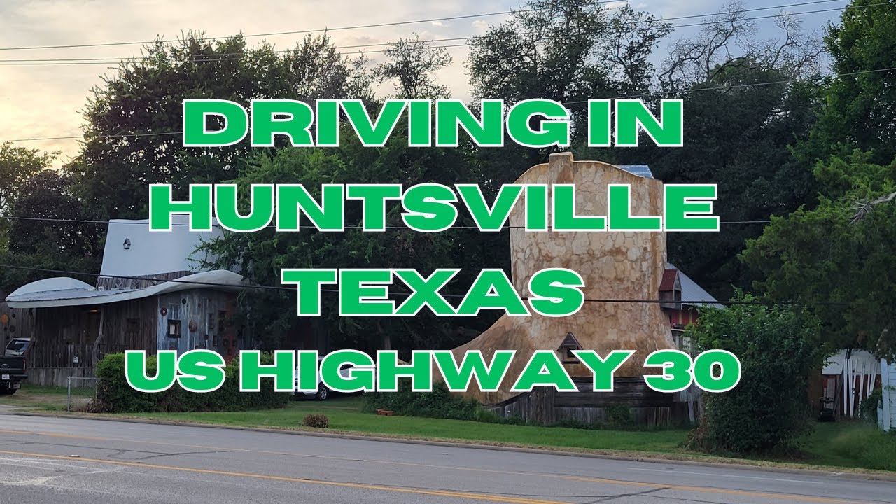 Driving Tour Huntsville Texas #drive #huntsvilletexas #texas