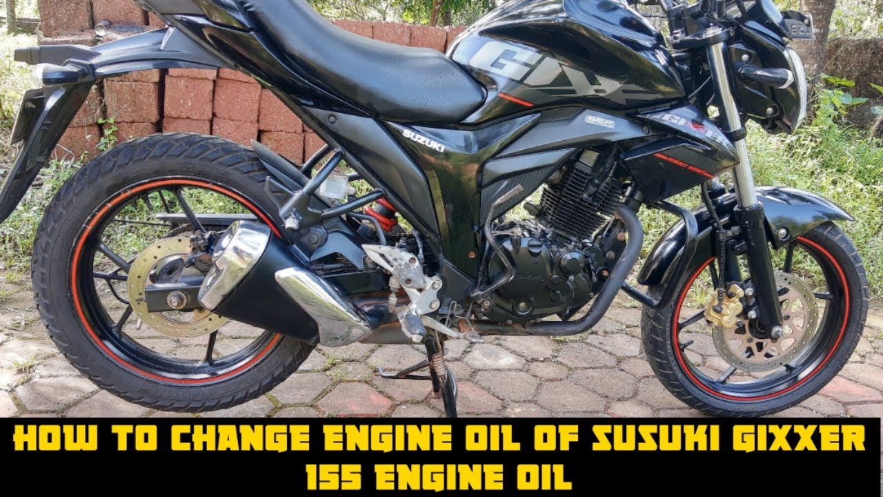 how to change engine oil of susuki gixxer 155 engine oil