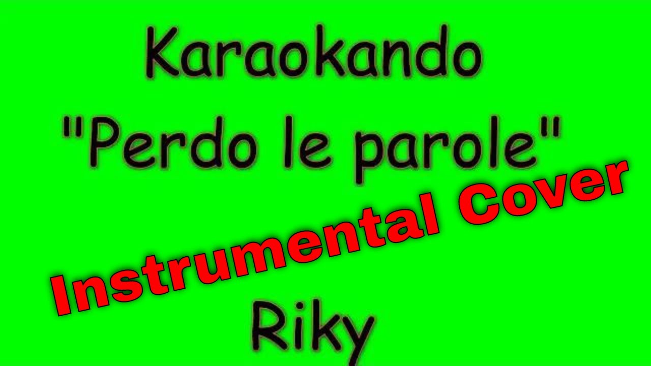 Cover Strumentale - Perdo le Parole - Riki (Testo )