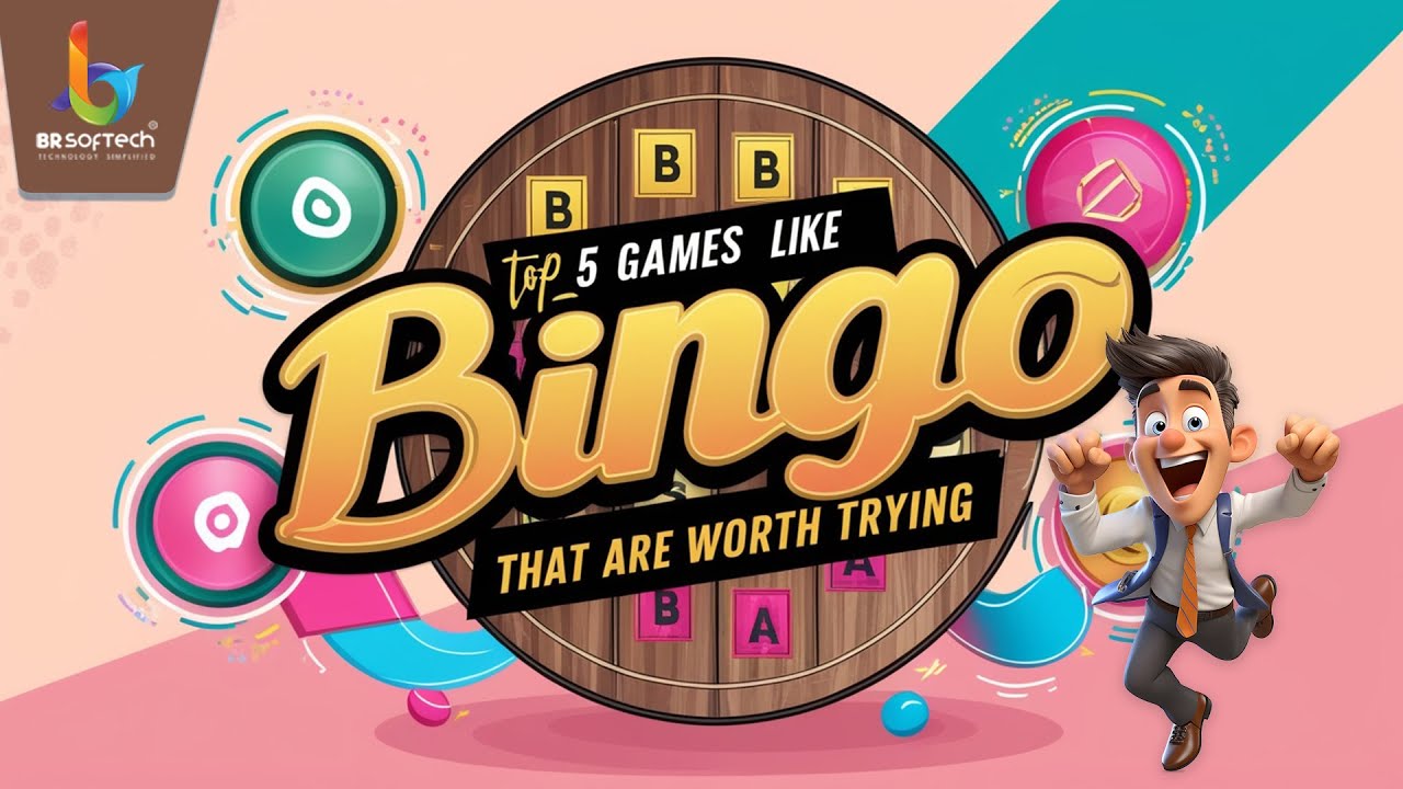 Top 5 Games Like Bingo That Are Worth Trying | Best Live Bingo Games | BR Softech