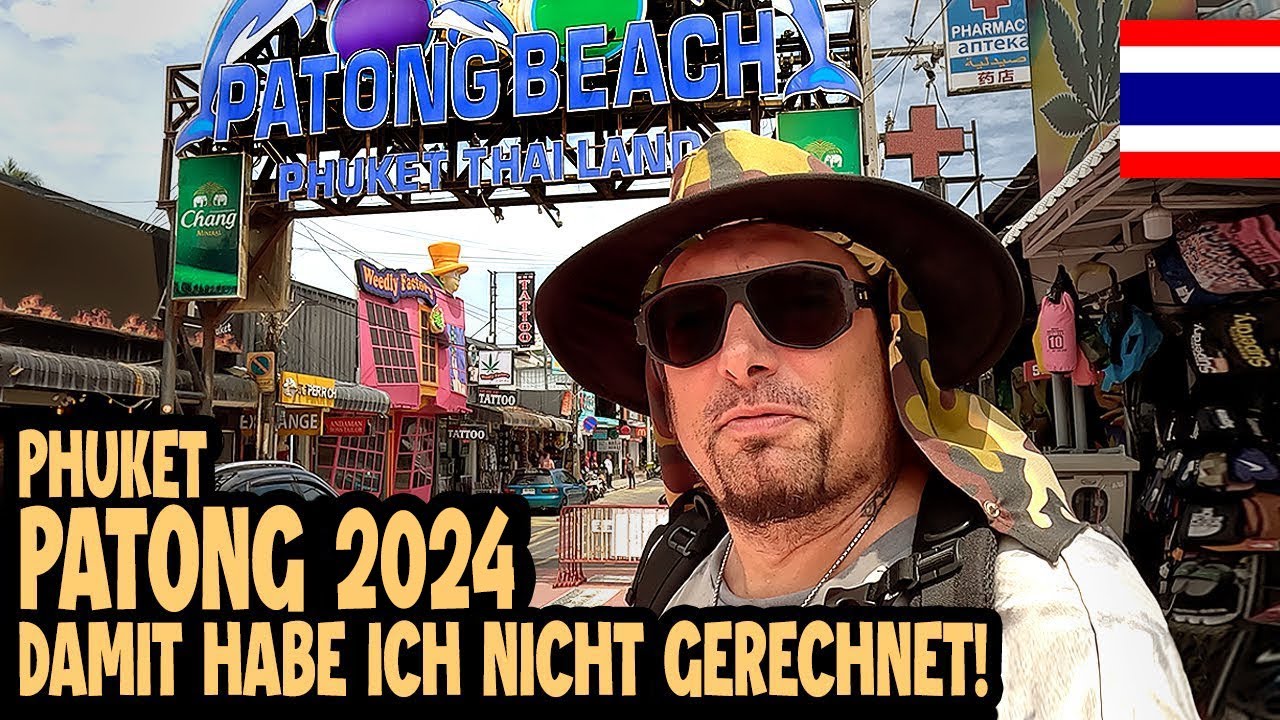 WAS IST AKTUELL IN PATONG PHUKET LOS? Damit habe ich NICHT gerechnet! 🇹🇭 Thailand