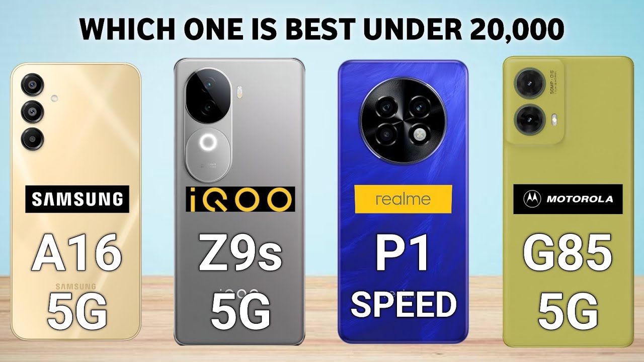 Best phone under 20K | Samsung A16 5G vs IQOO Z9s vs Realme p1 speed vs MOTO G85 5G