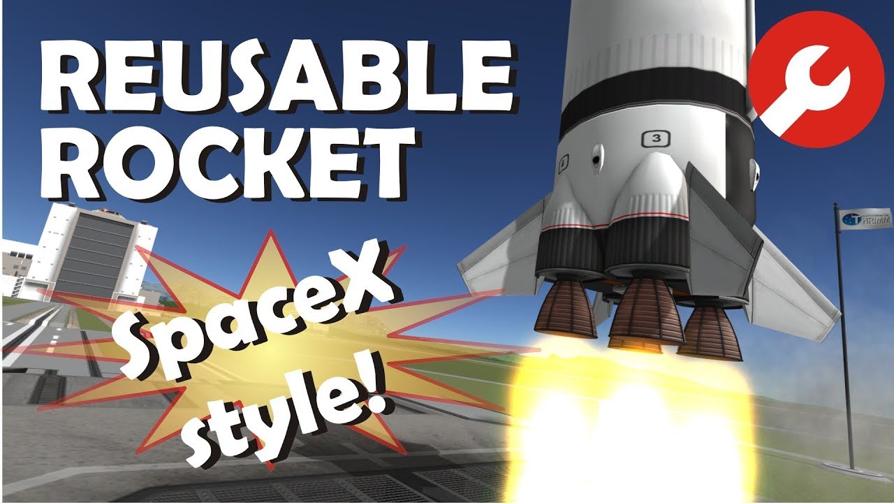 Tutorial : SpaceX style Reusable Rockets in KSP