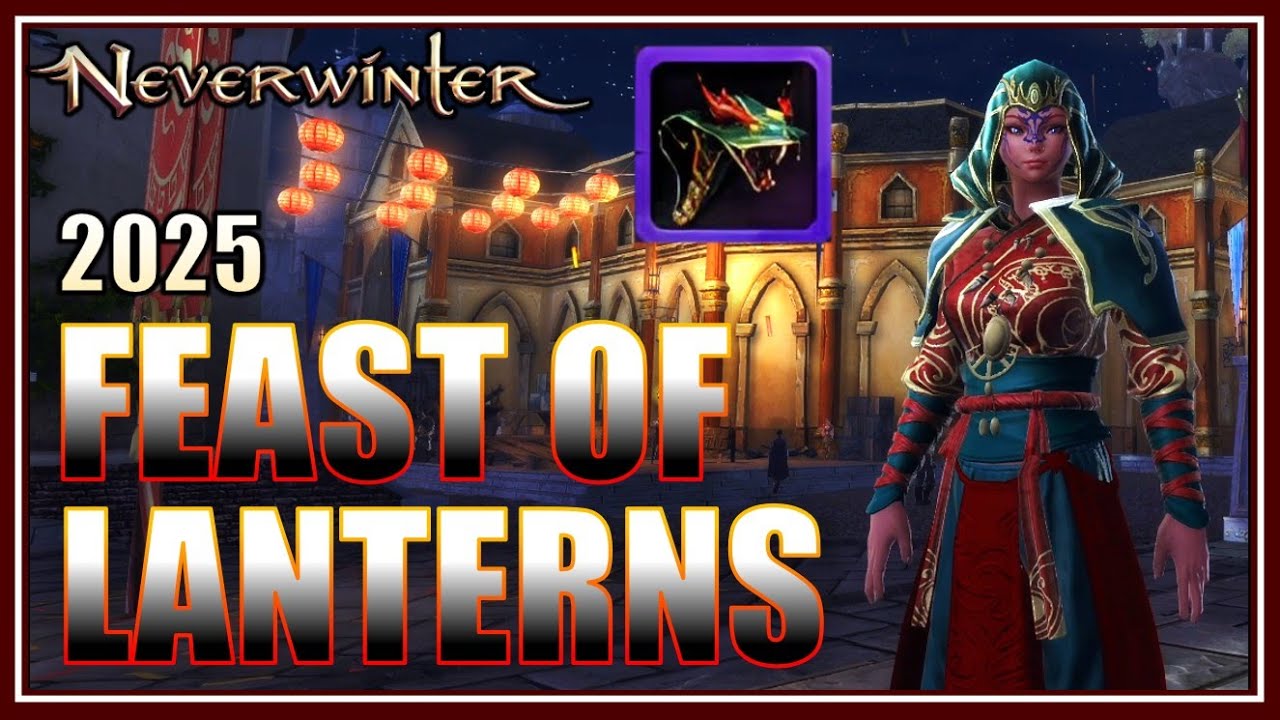 Neverwinter &mdash; Гайд по Празднику фонарей 2025 &mdash; Новая лучшая еда для усиления, новая одежда и ездо...