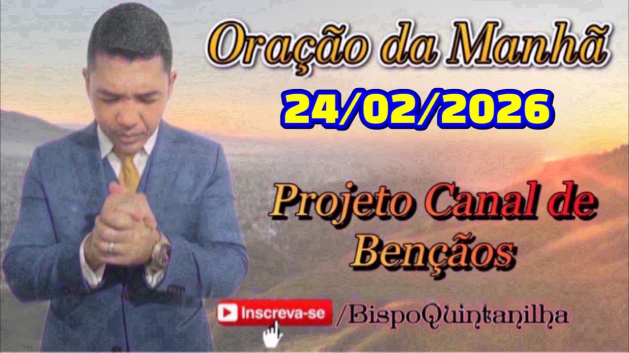 Oração da Manhã 24/02/2026