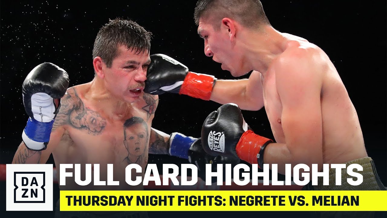 HIGHLIGHTS | Thursday Night Fights: Negrete vs. Melian