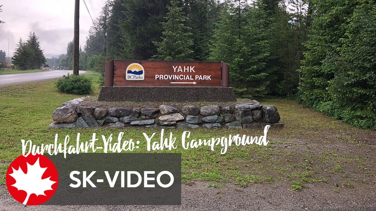 Durchfahrts-Video: Campground im Yahk Provincial Park