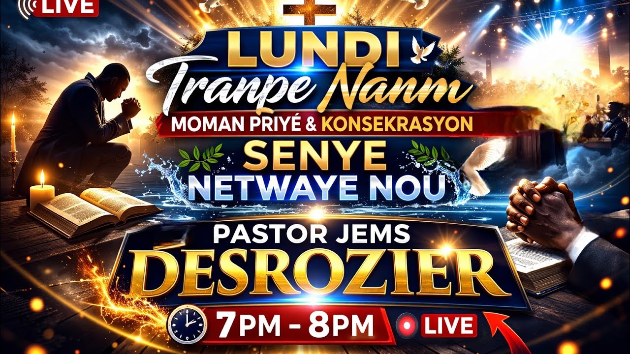 Lundi tranpe nanm lan prezans Bon Dye