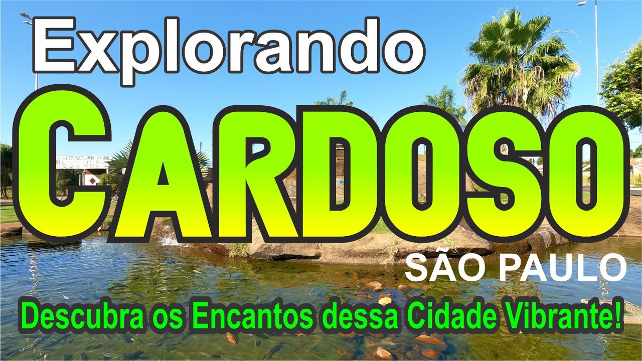 4K CARDOSO SP Tesouros Culturais e Belezas Naturais.